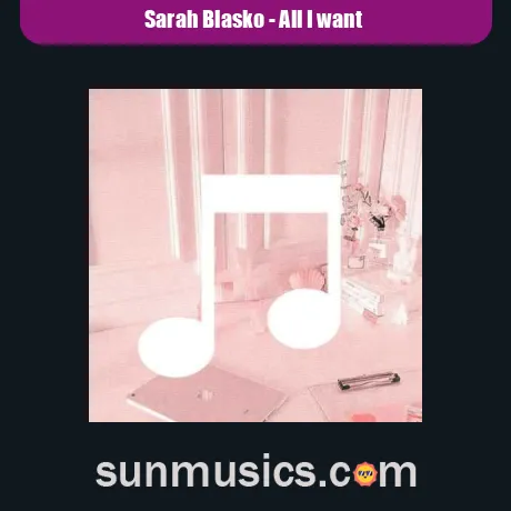 دانلود ریمیکس All I want از Sarah Blasko