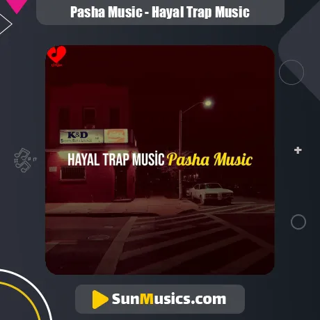 Hayal Trap Music Pasha Music (اصلی + ریمیکس)